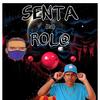 SENTA NA ROLA (Explicit) - MC HG&CBT NA PRODUÇÃO OFICIAL&gabriel antonio de souza