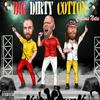 Call Me Sir(feat. Big Trox, JDirty & Troxy Cotton) (Explicit) - Big Dirty Cotton&Big Trox&Jdirty&Troxy Cotton