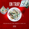 On Trap (Explicit) - Stretch Dollas&Pape Gonzalez&Gino Jefe
