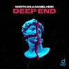 Deep End - NORTH26&Daniel Hein