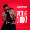 Nha Considju - Patche Di Rima