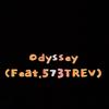 Odyssey (Explicit) - D-Day&573TREV