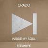 Inside My Soul (Original Mix) - Crado