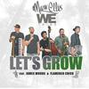 Let's Grow(feat. James Woods & Flamenco Chico) - Marv Ellis&We Tribe&James Woods&Flamenco Chico