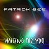 Waiting for You - Patrick Bee