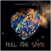 Feel the Same - HAEHNCHENTEIlE&JUPO