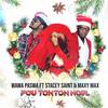 Pou tonton noel (feat. Maxy max & Stacey Saint) - Wawa Paswa&Maxy Max&Stacey Saint