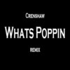 Whats Poppin (Remix|Explicit) - Crenshaw