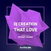That Love (Distant Soundz Classic Garage Remix) - DJ Creation&Distant Soundz