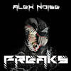 Freaks (Hardstyle Mix) - Alex Noise