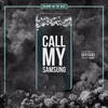 Call My Samsung (Explicit) - SHADOW ON THE BEAT