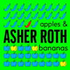 Apples & Bananas - Asher Roth