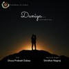 Duniya (feat. Divya Prakash Dubey) - Shridhar Nagraj&Divya Prakash Dubey