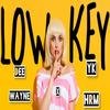 LOWKEY - dee wayne