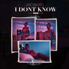 I Don't Know (Explicit) - Jay Ward
