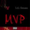 MVP (Explicit) - Lil Kenan