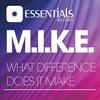 What Difference Does it Make (Subsneakerz Remix) - M.I.K.E.