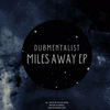 Miles Away - Dubmentalist