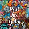 Real Life Baby (Scene Writers vs. Cookin' on 3 Burners) - Scene Writers&Cookin' On 3 Burners