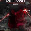 KILL YOU (Explicit) - Pakk Riley&Swish FS