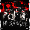 Mi Sangre(feat. Galee Galee) (Explicit) - Jaudy&El Futuro Fuera De Orbita&King Savagge&Galee Galee