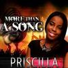 More Than a Song - Priscilla
