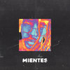 Mientes - Jesse Baez