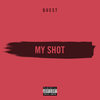 My Shot (Explicit) - Quest