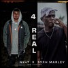 4 Real - NK47&Joph Marley