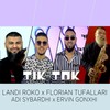 Tik Tok - Adi Sybardhi&Landi Roko&Florian Tufallari&Ervin Gonxhi