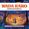 Wada Karo (Unwind Instrumental) - Raj Singh Sodha&Shomu Seal