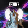 Heroes - Elise Lieberth&Robbe&ATHYN&Yohan Gerber