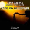 Keep on Believing (Radio Edit) - John Modena&Madsax&Yann Garett