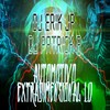 AUTOMOTIVO EXTRADIMENSIONAL 1.0 - DJ Patrick R&DJ Erik JP