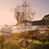 Give Me (Radio Mix) - Tonystar