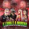 A Loira e a Morena (Explicit) - PR no Beat&Mc Rodrigo Oficial&MC Pipokinha&Mc Thammy