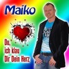 Du ich klau dir dein Herz - Maïko