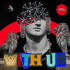 With Us (Explicit) - Hoober&Roseboy&Pbenz