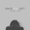 Since You Left (其他) - Jpb