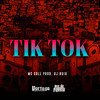 Tik Tok - MC Soll&DJ Buiu&Talita de Almeida Batista