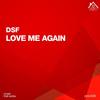 Love Me Again - DSF