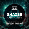 No Time to Waste (Nihil Young Remix Edit) - SHAZZE&Nihil Young