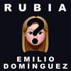 Rubia - Emilio Dominguez