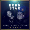 Born Star (JG Remix|Explicit) - Papirus&Little T&Josh Tate