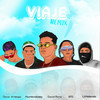 Viaje (Remix) - David Rone&Sfg&Oscar Arteaga&Humbria&Little Liendo&Carlos David Puerta Torres