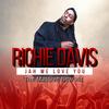 Jah We Lov U (Radio Edition) - Richie Davis