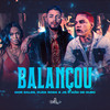 Balançou - Igor Sales&Duda Rosa&JS o Mão de Ouro