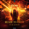 Ready To Fight - Fraw&MC Activate