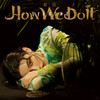 How We Do It (伴奏) - 戴萌