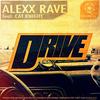 Drive(Dubstep Edit) - Alexx Rave&Cat Knight